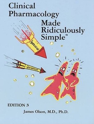 Olson: Clinical Pharmacology Made Ridiculously Simple (Edition 3) - GOOD
