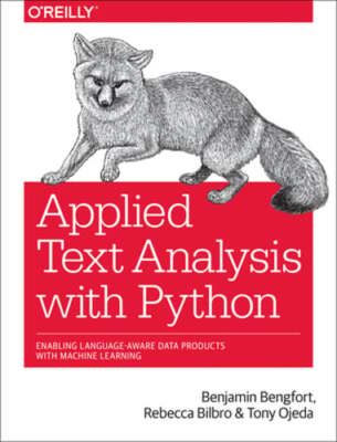 Applied Text Analysis with Python: Enabling Language-Aware Data Products with