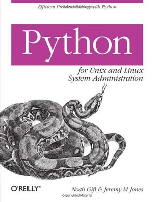 Python for Unix and Linux System Administration by Gift