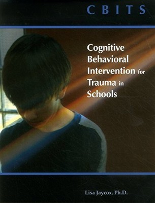 CBITS: COGNITIVE-BEHAVIORAL INTERVENTION FOR TRAUMA IN By Lisa H. Jaycox *Mint*