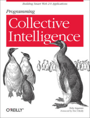 Programming Collective Intelligence: Building Smart Web 2.0  - VERY GOOD