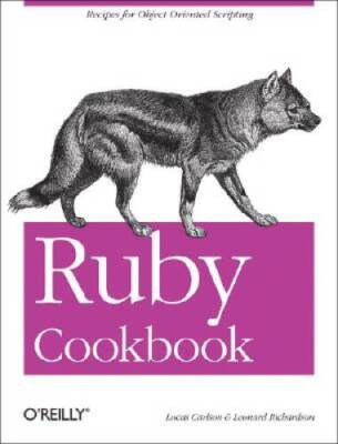 Ruby Cookbook (Cookbooks (OReilly)) - Paperback By Carlson, Lucas - VERY GOOD