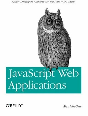 JavaScript Web Applications by Alex MacCaw Book The Fast Free Shipping
