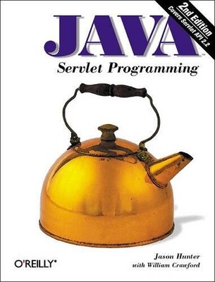 Jason Hunter Java Servlet Programming (Paperback) Java (O'Reilly)