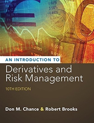 INTRODUCTION TO DERIVATIVES AND RISK MANAGEMENT (WITH By Don M. Chance & Roberts