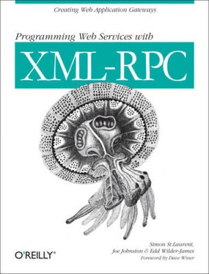 Programming Web Services with XML-RPC (O'Reilly Internet Series) - GOOD
