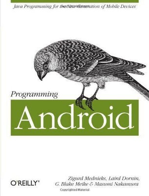PROGRAMMING ANDROID By Zigurd Mednieks & Laird Dornin **Mint Condition**