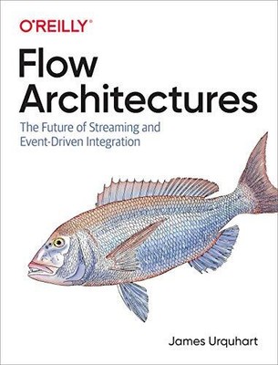 Flow Architectures: The Future of Streaming and Event-Driven Int