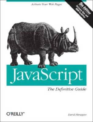 JavaScript: The Definitive Guide - Paperback By Flanagan, David - GOOD