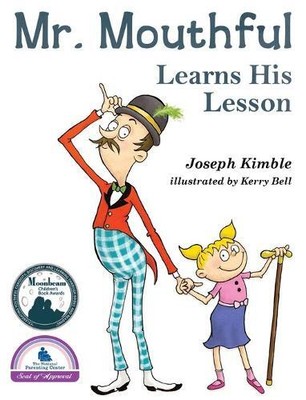 Joseph Kimble Mr. Mouthful Learns His Lesson (Hardback)