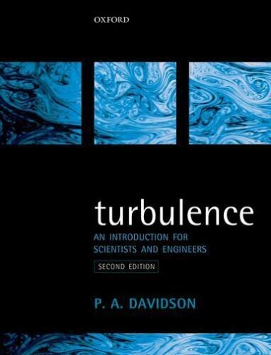 Turbulence : An Introduction for Scientists and Engineers by Peter