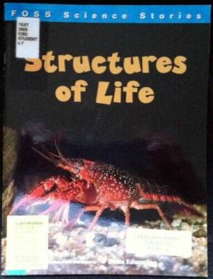 Structures of Life Foss Science Stories Grade 3-4 - Unknown Binding - GOOD