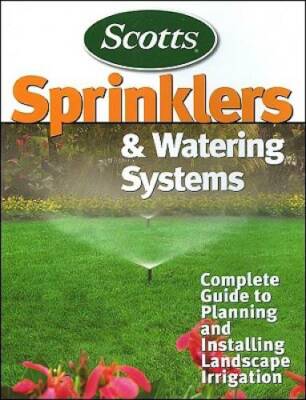 & Watering Systems - Paperback By Scotts - Good