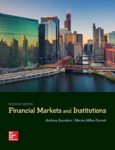 Financial Markets and Institutions by Marcia Millon Cornett and Anthony Saunders (2018, Trade ...