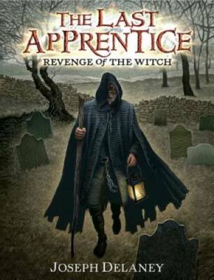 Revenge of the Witch (Last Apprentice) - Hardcover By Delaney, Joseph - GOOD