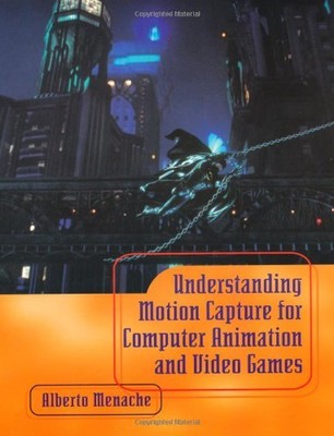 UNDERSTANDING MOTION CAPTURE (THE MORGAN KAUFMANN SERIES By Alberto Menache