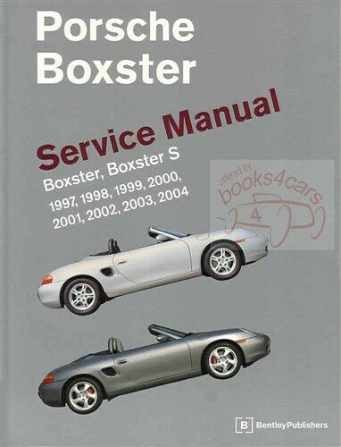 BOXSTER PORSCHE SHOP MANUAL BOOK SERVICE REPAIR BENTLEY ROBERT S WORKSHOP GUIDE | eBay