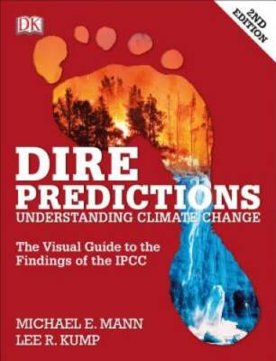 Dire Predictions, 2nd Edition: Understanding Climate Change - Paperback - GOOD