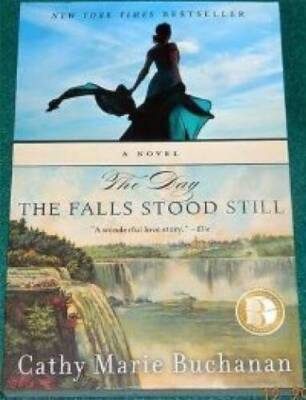 The Day the Falls Stood Still - Paperback By Buchanan, Cathy Marie - GOOD