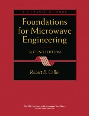 Foundations for Microwave Engineering by Robert E Collin: New