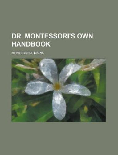 Dr Montessori's Own Handbook by Maria Montessori (2010, Trade Paperback ...