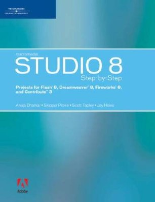 Macromedia Studio 8 Step-by-Step: Projects for Flash 8, Dreamweaver 8, Fi - GOOD