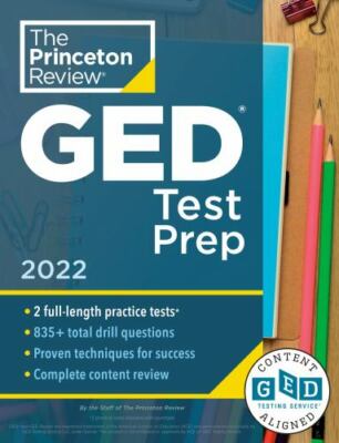 Princeton Review GED Test Prep, 2022: Practice Tests + Review & Techniques +...