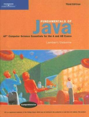 Fundamentals of Java: AP* Computer Science Essentials for the A & A - GOOD