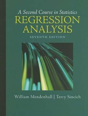 A Second Course in Statistics: Regression Analysis by III Mendenhall, William