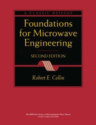 Foundations for Microwave Engineering (IEEE Press Series on Electromagnetic