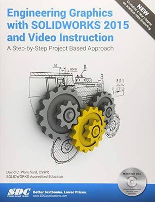 Engineering Graphics with SolidWorks 2015 and Video Instruction - VERY GOOD