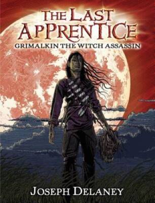 The Last Apprentice: Grimalkin the Witch Assassin (Book 9) - VERY GOOD
