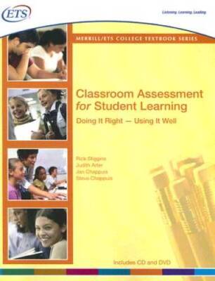Classroom Assessment for Student Learning: Doing It Right--Using It Well - GOOD