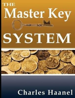 The Master Key System by Charles F Haanel: New