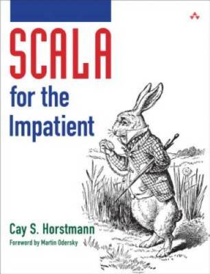 Scala for the Impatient - Paperback By Horstmann, Cay S. - GOOD