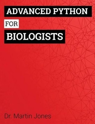 Martin O Jones Advanced Python for Biologists (Paperback) (UK IMPORT)