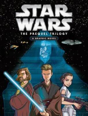 Star Wars: Prequel Trilogy Graphic Novel - Hardcover - VERY GOOD