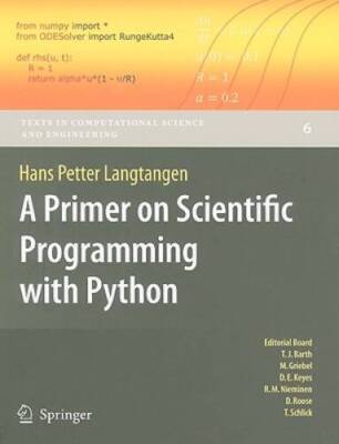 A Primer on Scientific Programming with Python (Texts in Computation - VERY GOOD