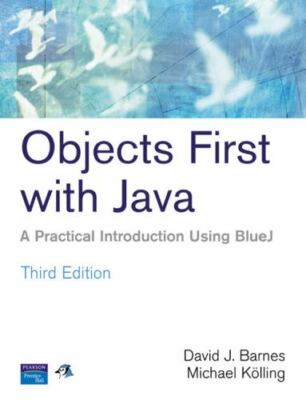 Objects First with Java: A Practical Introduction Using BlueJ [With CDROM]
