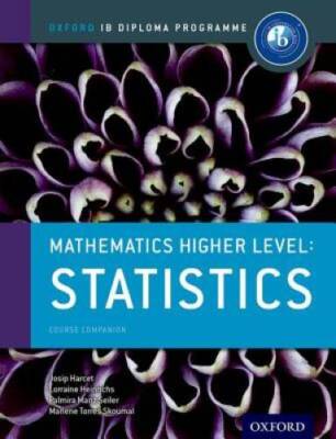 IB Mathematics Higher Level Option: Statistics: Oxford IB Diploma Program - GOOD