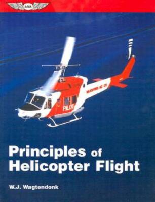 Principles of Helicopter Flight (ASA Training Manuals) - Paperback - GOOD