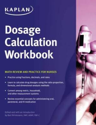 Dosage Calculation Workbook: Math Review and Practice for Nurses - GOOD