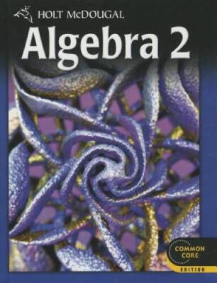 Holt McDougal Algebra 2: Student Edition 2012 - Hardcover - VERY GOOD