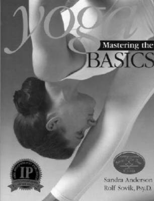 Yoga: Mastering the Basics - Paperback By Anderson, Sandra - GOOD