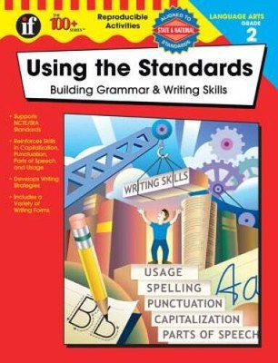 Using the Standards - Building Grammar & Writing Skills, Grade 2 (The 100 - GOOD