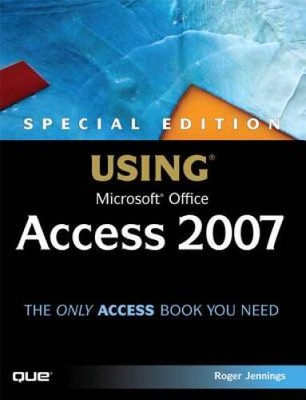 Special Edition Using Microsoft Office Access 2007 - Paperback - GOOD
