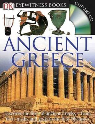 Ancient Greece (DK Eyewitness Books) - Hardcover By Pearson, Anne - VERY GOOD