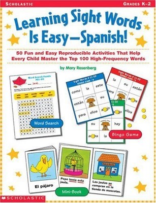 Learning Sight Words is Easy-Spanish!: 50 Fun and Easy Reproducible Activiti...