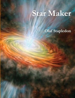STAR MAKER By Olaf Stapledon *Excellent Condition*