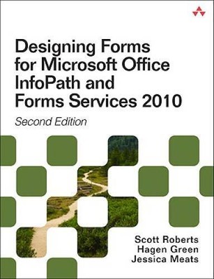 Designing Forms for SharePoint and InfoPath: Using InfoPath Designer - VERY GOOD
